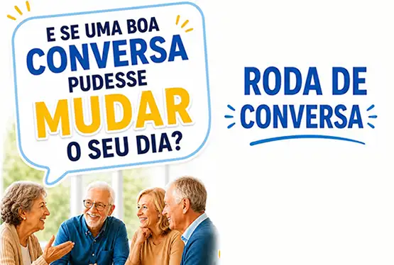 E se uma boa conversa pudesse mudar o seu dia?   Participe da Roda de Conversa 